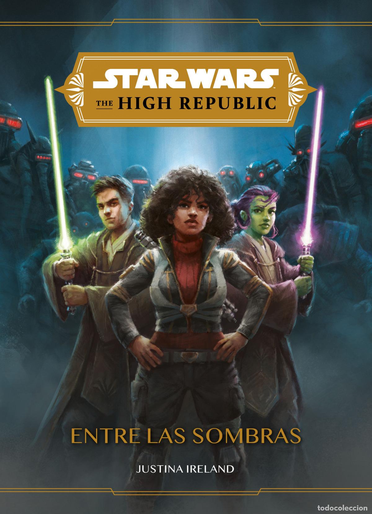 Libros: STAR WARS. THE HIGH REPUBLIC. ENTRE LAS SOMBRAS - Star Wars