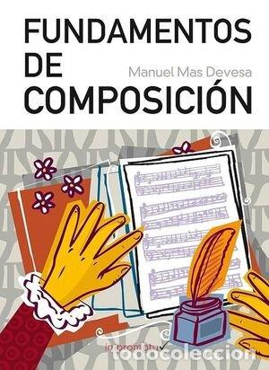 books: FUNDAMENTOS DE COMPOSICION - MAS DEVESA, MANUEL