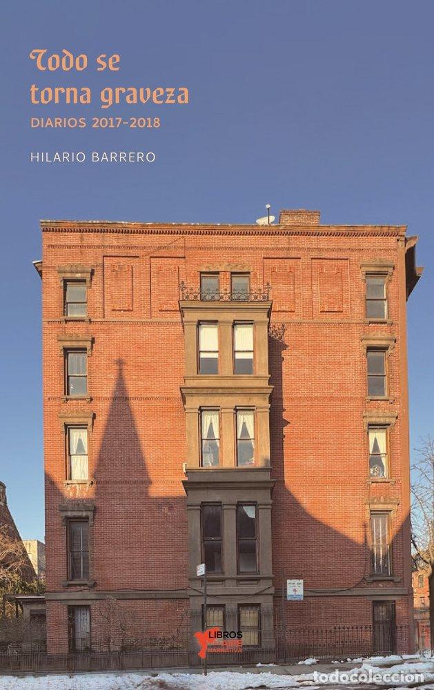 books: TODO SE TORNA GRAVEZA - BARRERO DIAZ, HILARIO