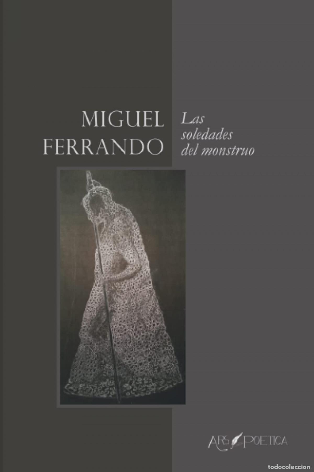 Livros: LAS SOLEDADES DEL MONSTRUO - Ferrando L&oacute;pez, Miguel Antonio