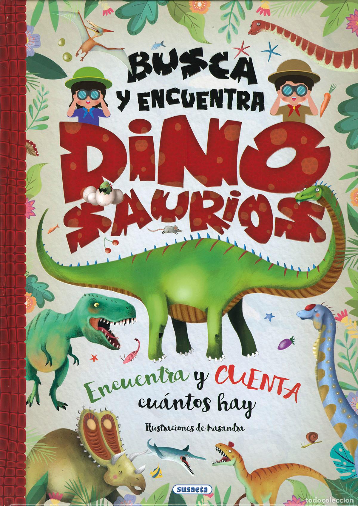 Libros: BUSCA Y ENCUENTRA DINOSAURIOS - Ediciones, Susaeta