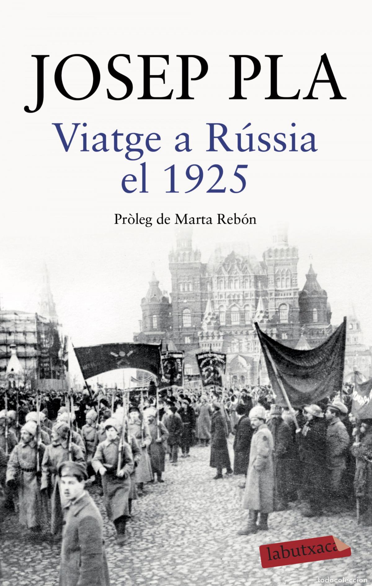 Libros: VIATGE A R&Uacute;SSIA EL 1925 - Pla, Josep