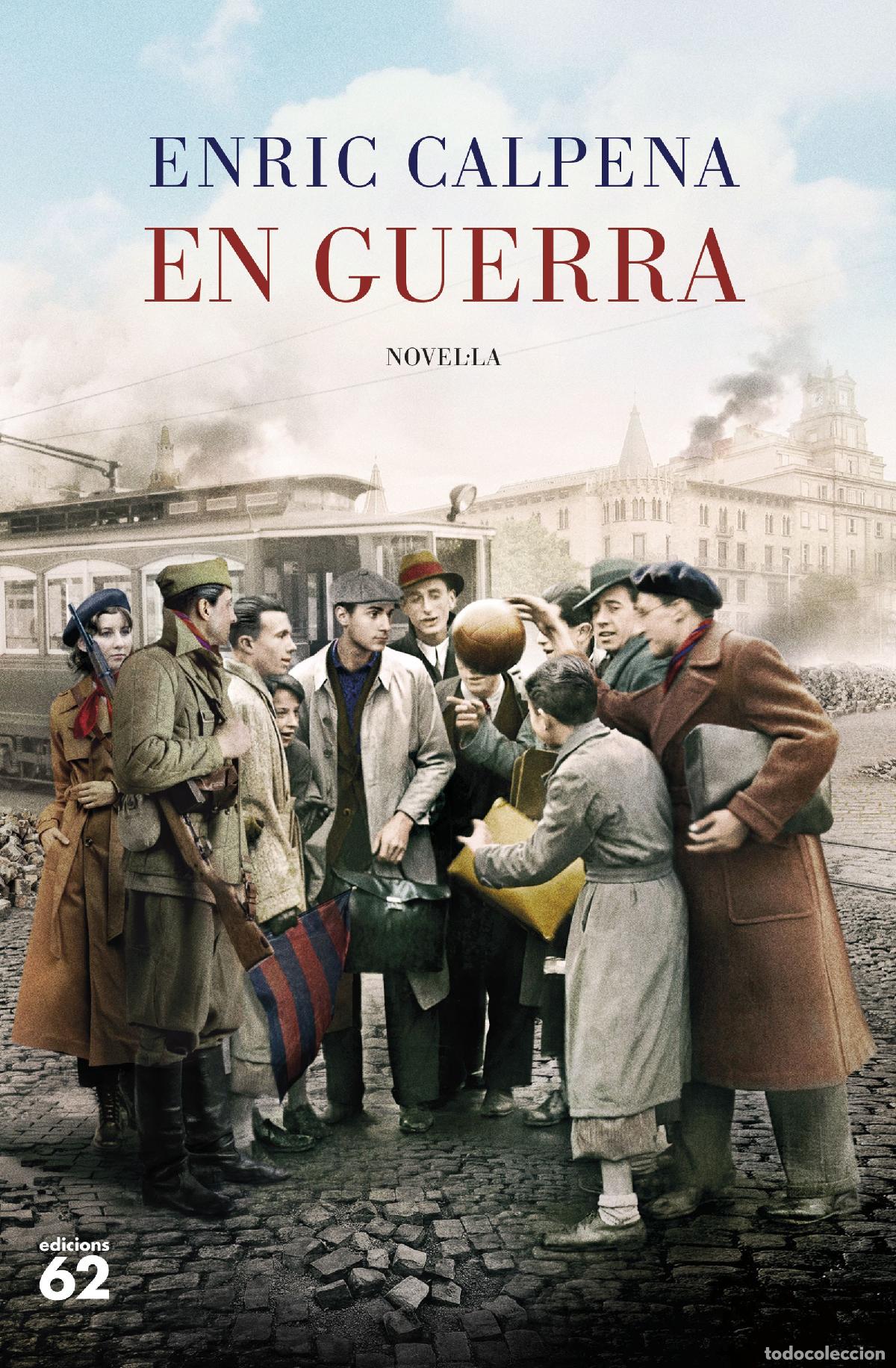 Livres: EN GUERRA - Calpena, Enric