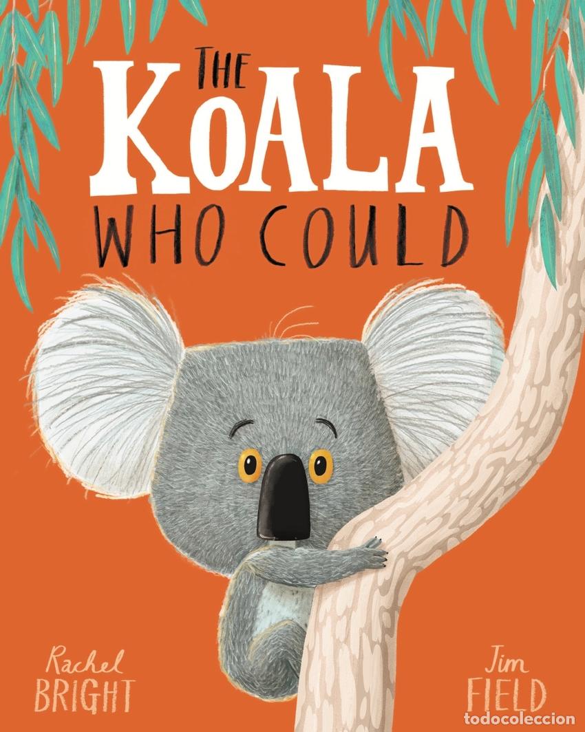 Libros: THE KOALA WHO COULD - Bright, Rachel