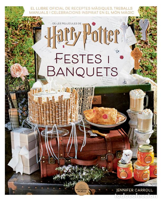 Libros: HARRY POTTER FESTES I BANQUETS - CARROLL, JENNIFER