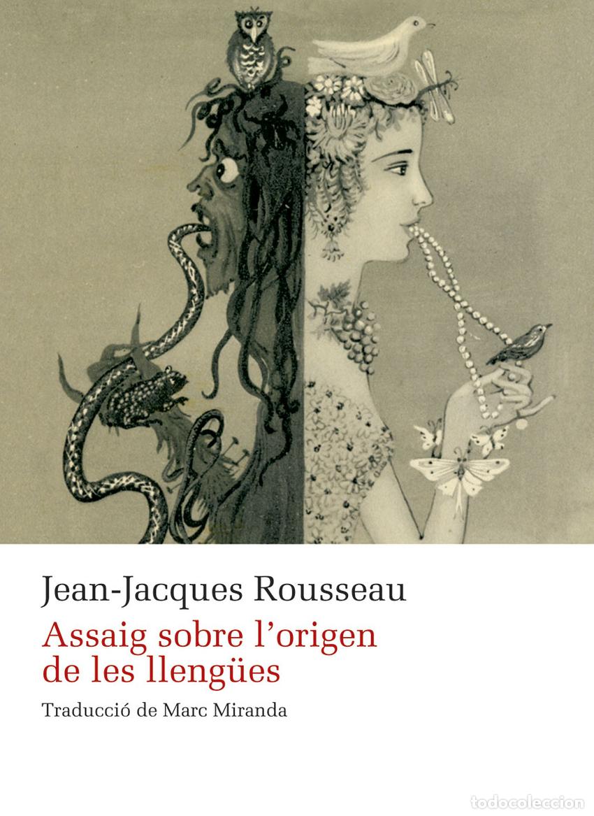 Libros: ASSAIG SOBRE L'ORIGEN DE LES LLENG&Uuml;ES - Rousseau, Jean Jacques