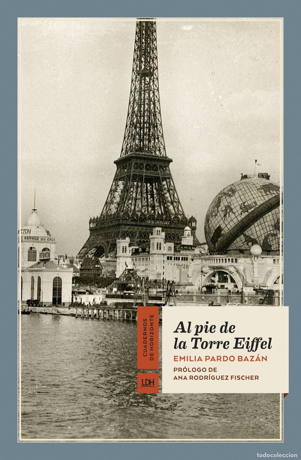 Livros: AL PIE DE LA TORRE EIFFEL - Pardo Baz&aacute;n, Emilia