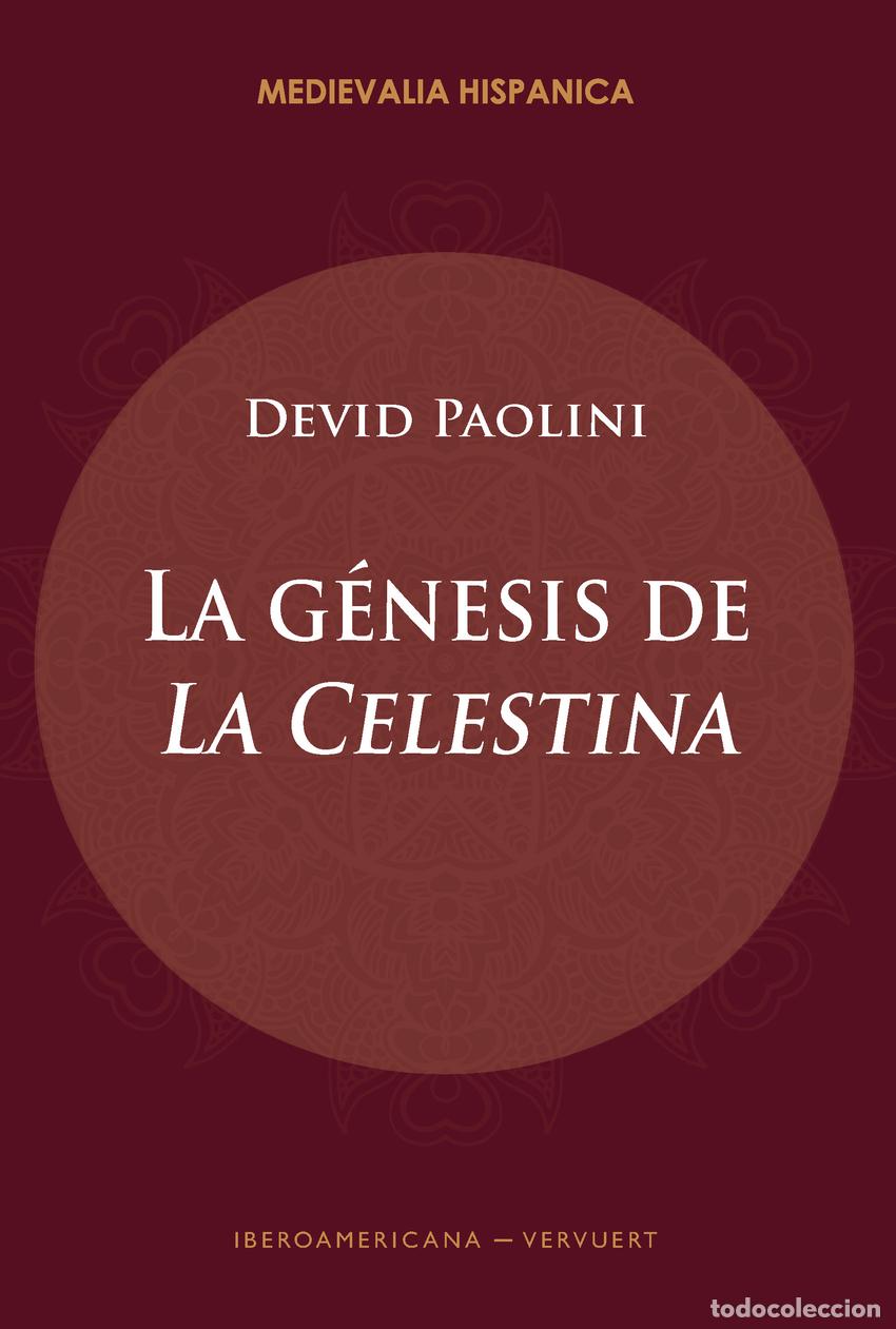 Libros: LA G&Eacute;NESIS DE &rdquo;LA CELESTINA&rdquo; - Paolini, Devid