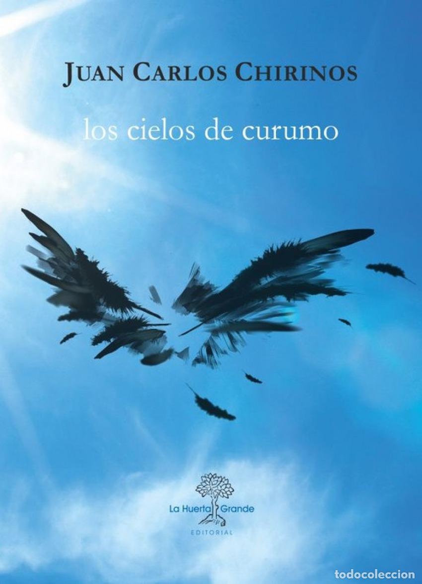 Libros: LOS CIELOS DE CURUMO - Chirinos, Juan Carlos