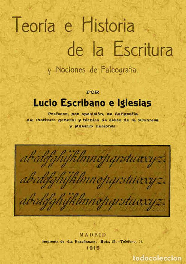 Livros: TEORIA E HISTORIA DE LA ESCRITURA Y NOCIONES DE PALEOGRAFIA - ESCRIBANO E IGLESIAS, LUCIO