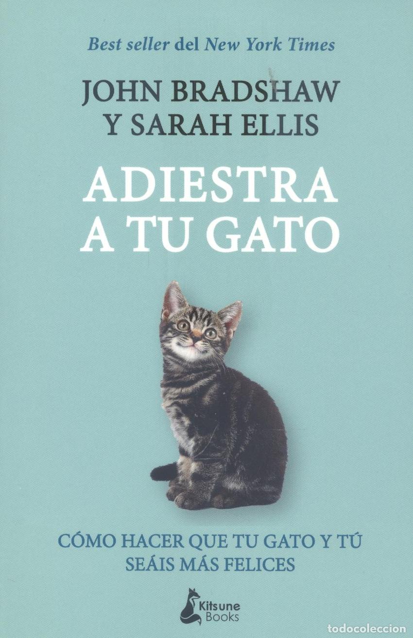 books: ADIESTRA A TU GATO - Bradshaw, John