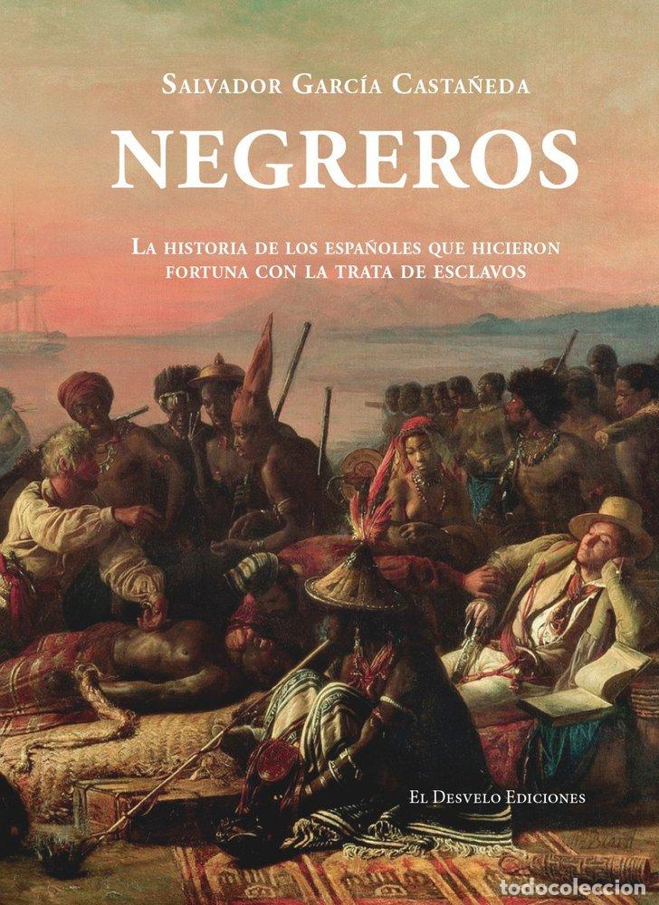 books: NEGREROS - GARCIA CASTA&Ntilde;EDA, SALVADOR