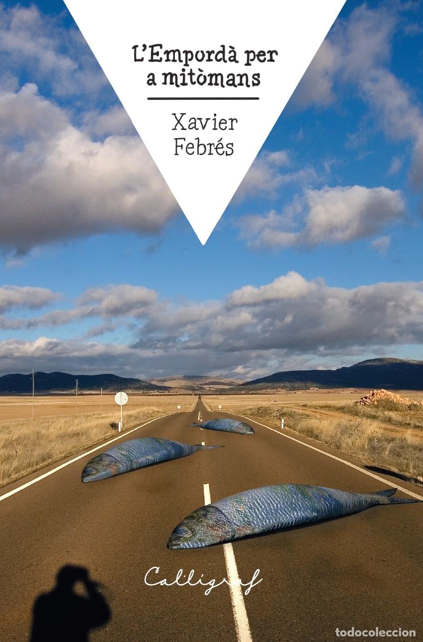 books: L'EMPORD&Agrave; PER A MIT&Ograve;MANS - Febr&eacute;s Verd&uacute;, Xavier