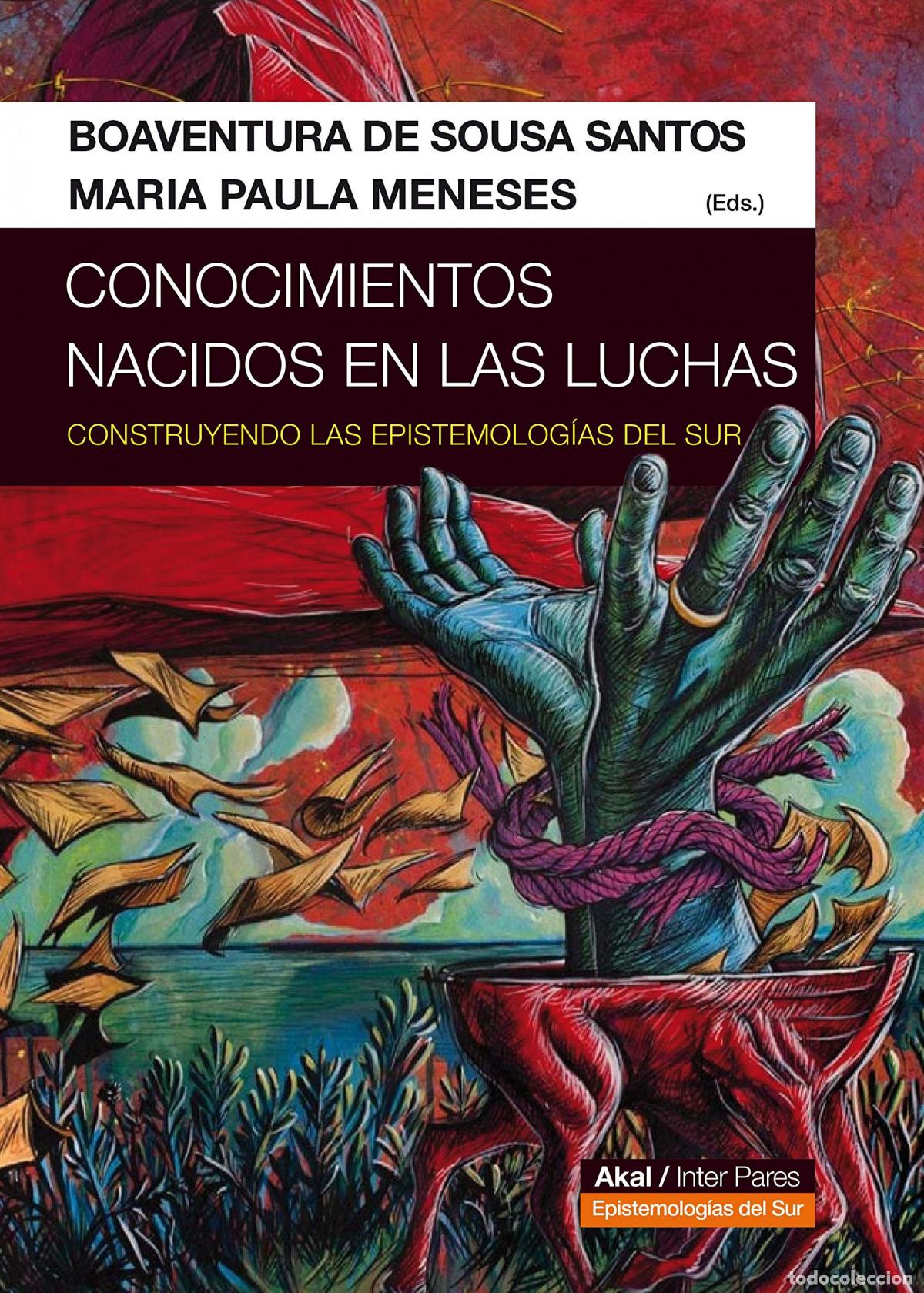 Libros: CONOCIMIENTOS NACIDOS EN LAS LUCHAS - Sousa Santos, Boaventura de