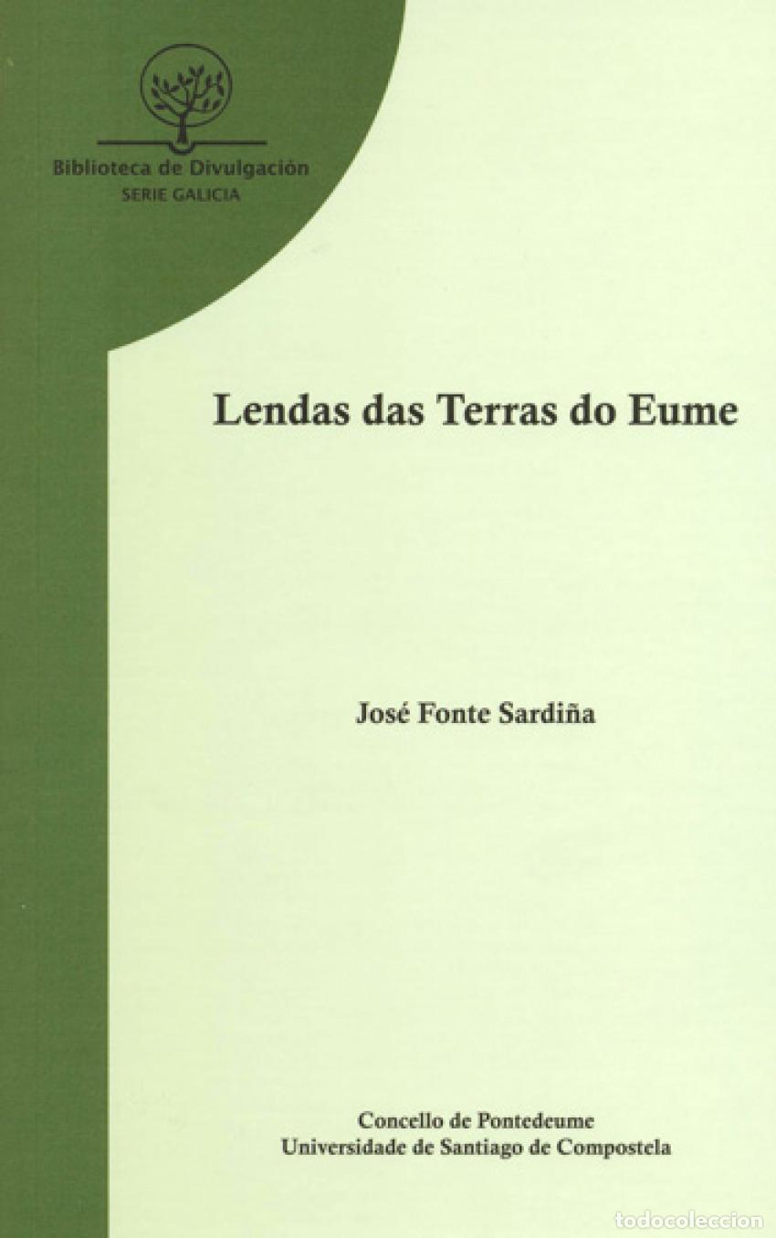 Libros: LENDAS DAS TERRAS DO EUME - Fonte Sardi&ntilde;a, Jos&eacute;
