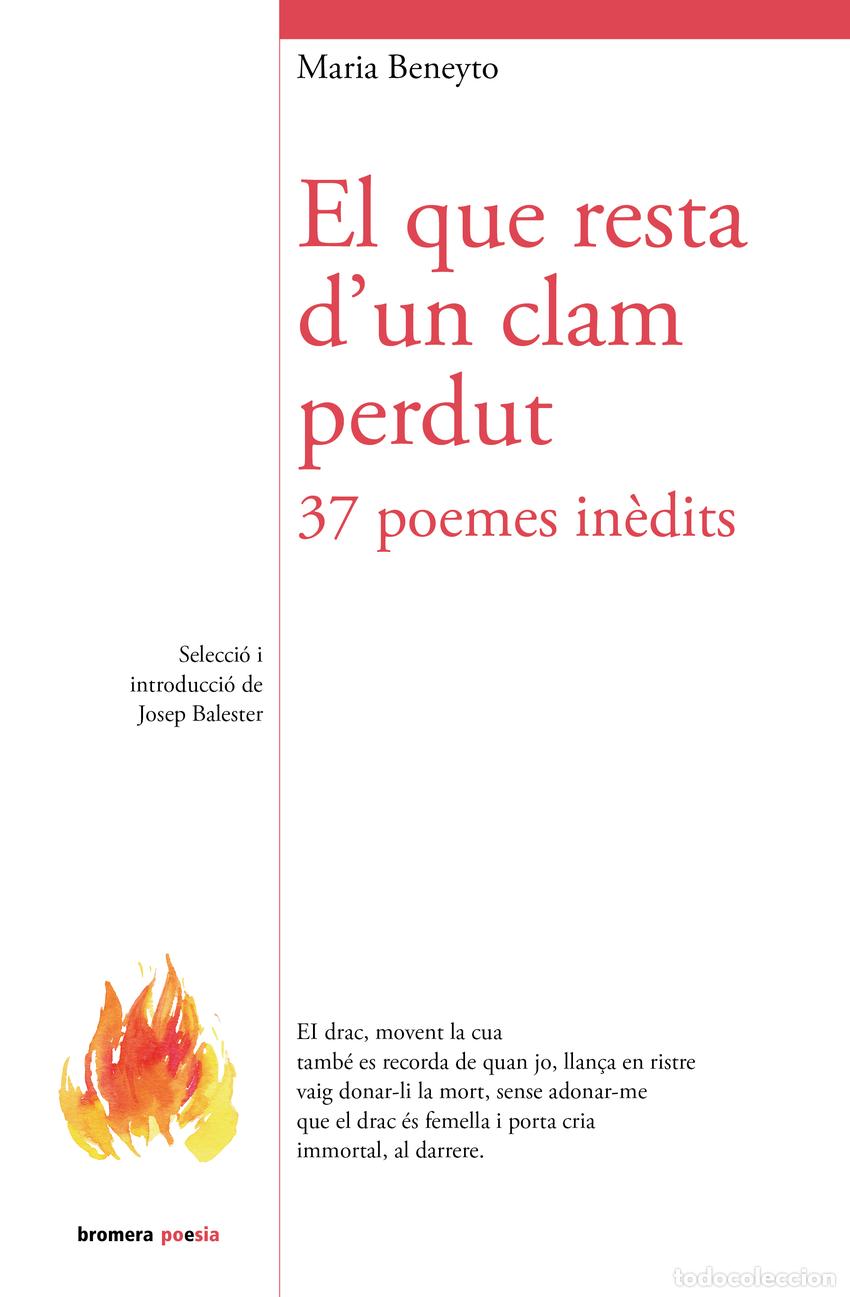 Libros: EL QUE RESTA D'UN CLAM PERDUT. 37 POEMES IN&Egrave;DITS - MARIA BENEYTO