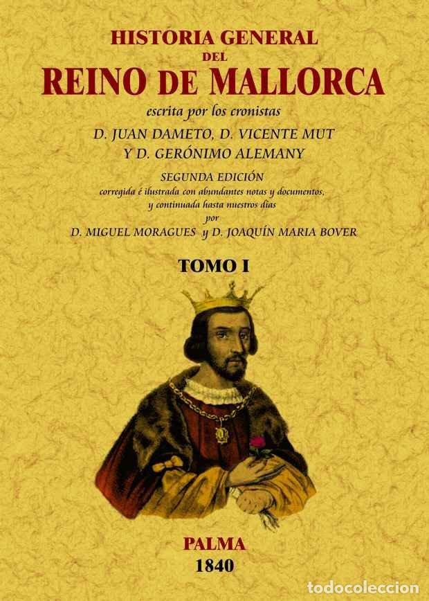 Libros: MALLORCA HISTORIA GENERAL DEL REINO 3VOL. - DAMETO, JUAN