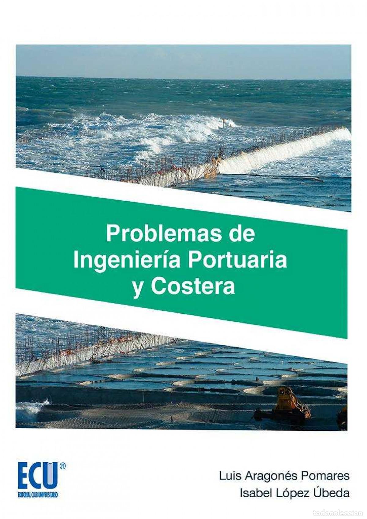 books: PROBLEMAS DE INGENIER&Iacute;A PORTUARIA Y COSTERA - Aragon&eacute;s Pomares, Luis
