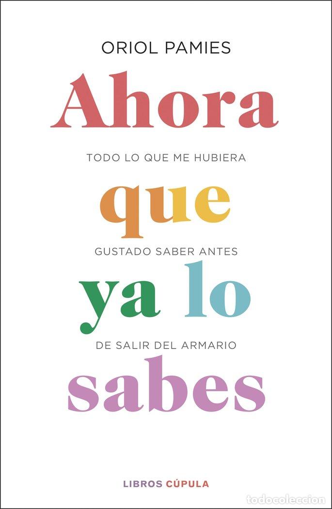 Livros: AHORA QUE YA LO SABES - ORIOL P&middot;MIES