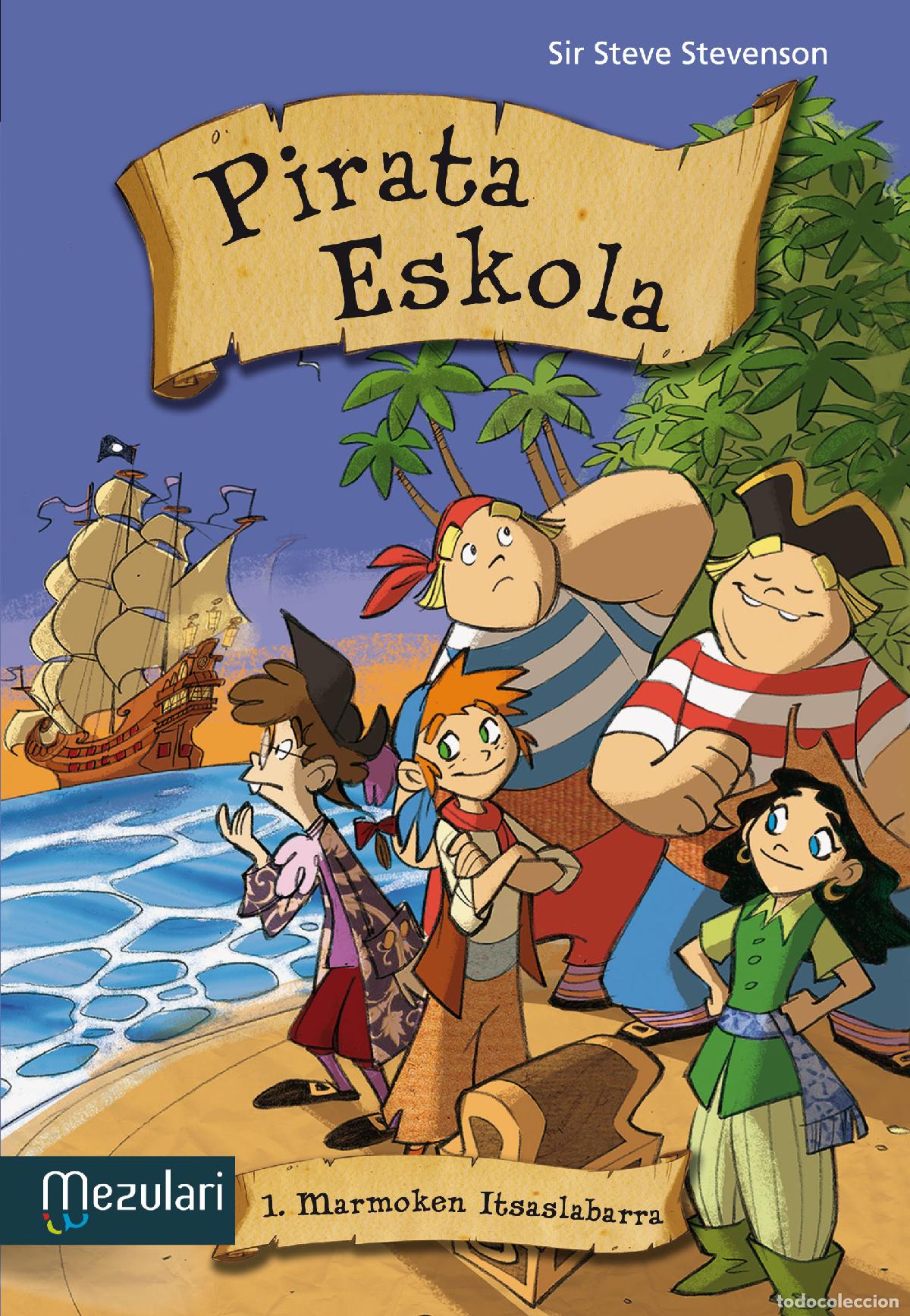 Livros: PIRATA ESKOLA. MARMOKEN ITSASLABARRA - Pasqualotto, Mario