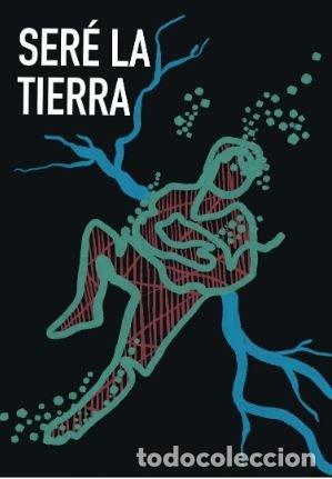 Livros: SERE LA TIERRA - GARCIA AUPI, ANA