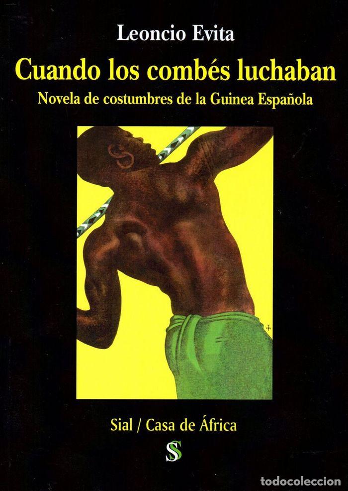Libri: CUANDO LOS COMBES LUCHABAN - EVITA, LEONCIO