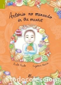 Livros: ANT&Oacute;NIO NO MERCADO / IN THE MARKET - PAULO, RUTE
