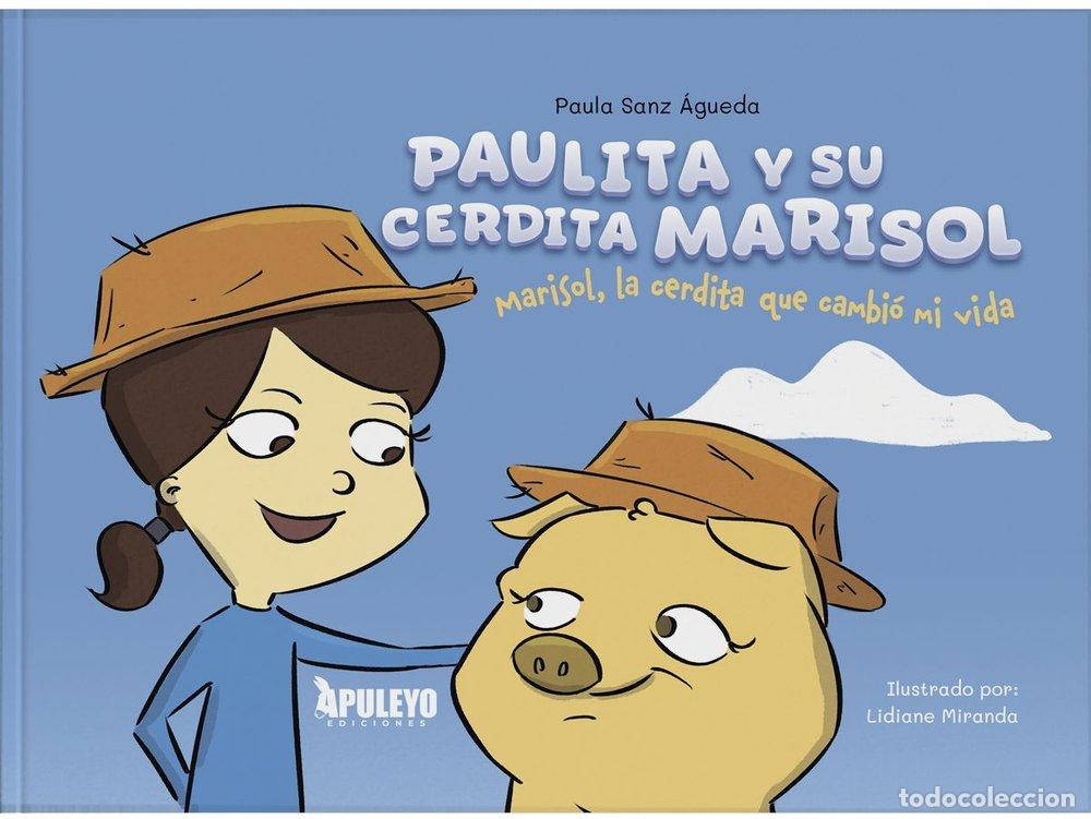 Livros: PAULITA Y SU CERDITA MARISOL - SANZ AGUEDA, PAULA