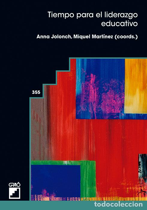 Libri: TIEMPO PARA EL LIDERAZGO EDUCATIVO - Jolonch Anglada, Anna