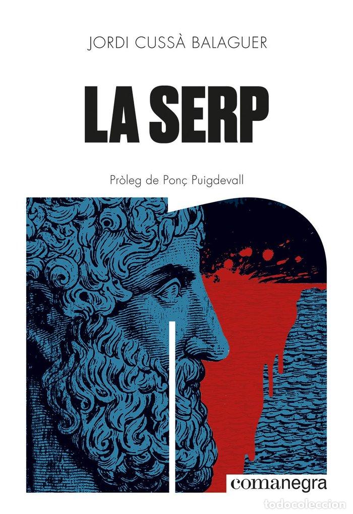 B&uuml;cher: LA SERP - CUSSA BALAGUER, JORDI
