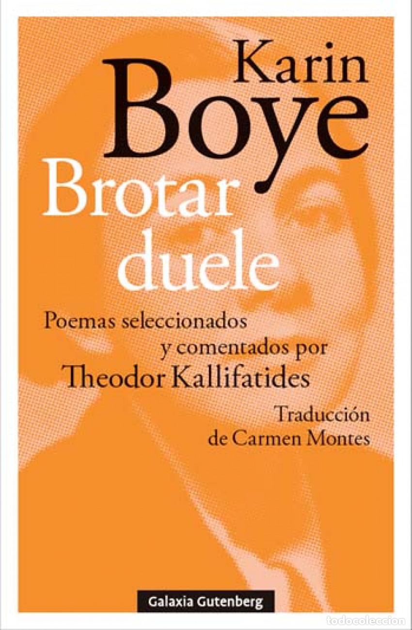 Libros: BROTAR DUELE:POEMAS SELECCIONADOS Y COMENTADO THEODOR - Boye, Karin