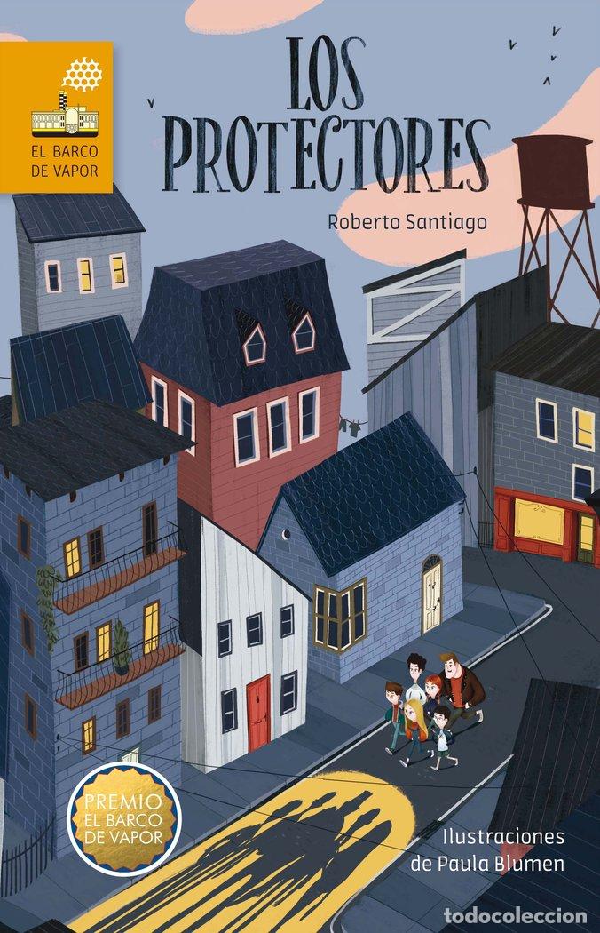 Libros: PROTECTORES,LOS PREMIO BARCO VAPOR 2016 - AA.VV.