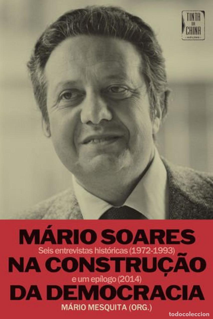 books: M&Aacute;RIO SOARES NA CONSTRU&Ccedil;&Atilde;O DA DEMOCRACIA - Mesquita, M&aacute;rio