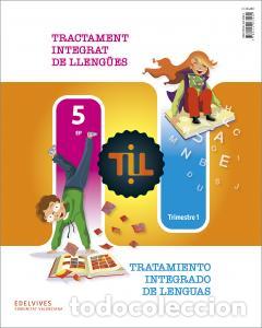 Libri: Til : tractament integrat de llengues - tratamiento integrado de lenguas 5primaria.5ocurso - Sanchis