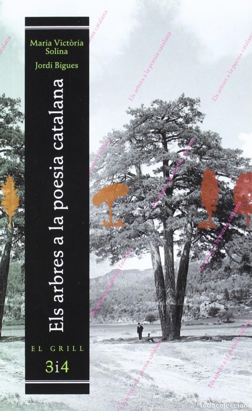 Libros: ELS ARBRES A LA POESIA CATALANA - Solina, Maria Vict&ograve;ria