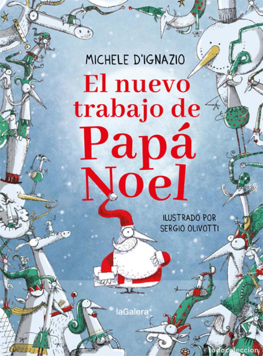 Libros: EL NUEVO TRABAJO DE PAP&Aacute; NOEL - D&#39;Ignazio, Michele