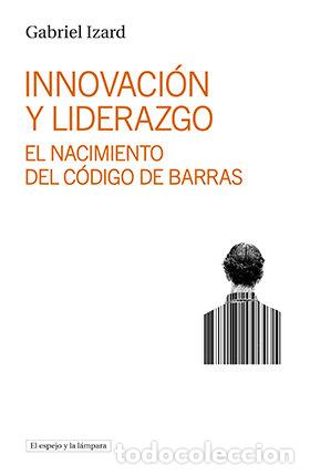 Libros: INNOVACION Y LIDERAZGO - IZARD, GABRIEL