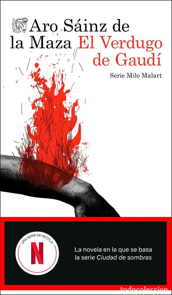 Libros: EL VERDUGO DE GAUDI - ARO SAINZ DE LA MAZA