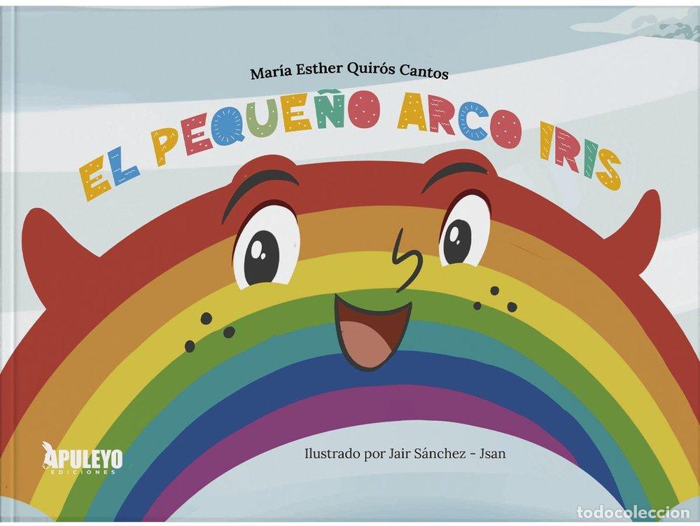 Livros: EL PEQUE&Ntilde;O ARCO IRIS - QUIROS CANTOS, MARIA ESTHER