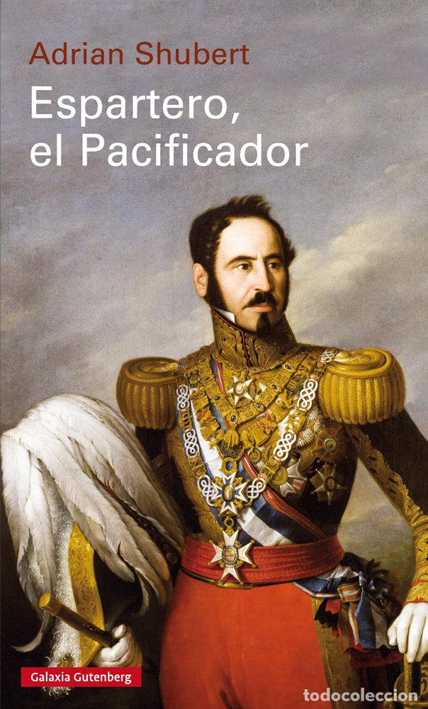 Livros: ESPARTERO EL PACIFICADOR RUSTICA - SHUBERT, ADRIAN