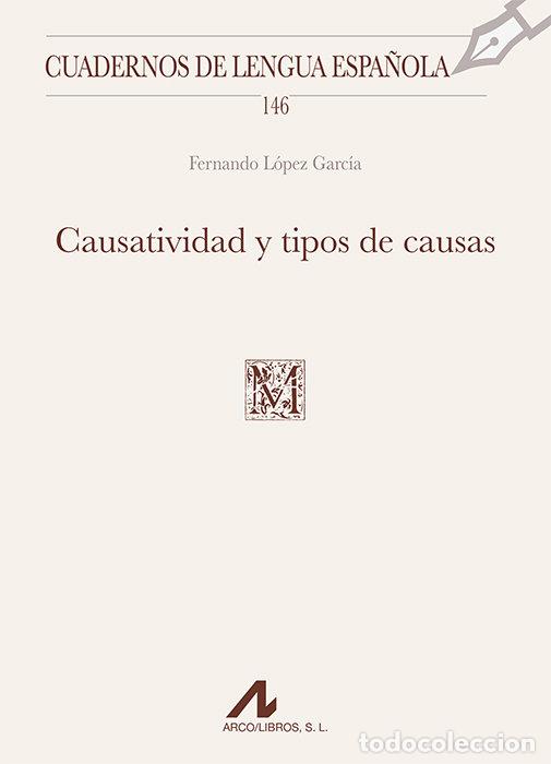 Livres: CAUSATIVIDAD Y TIPOS DE CAUSAS - LOPEZ GARCIA, FERNANDO