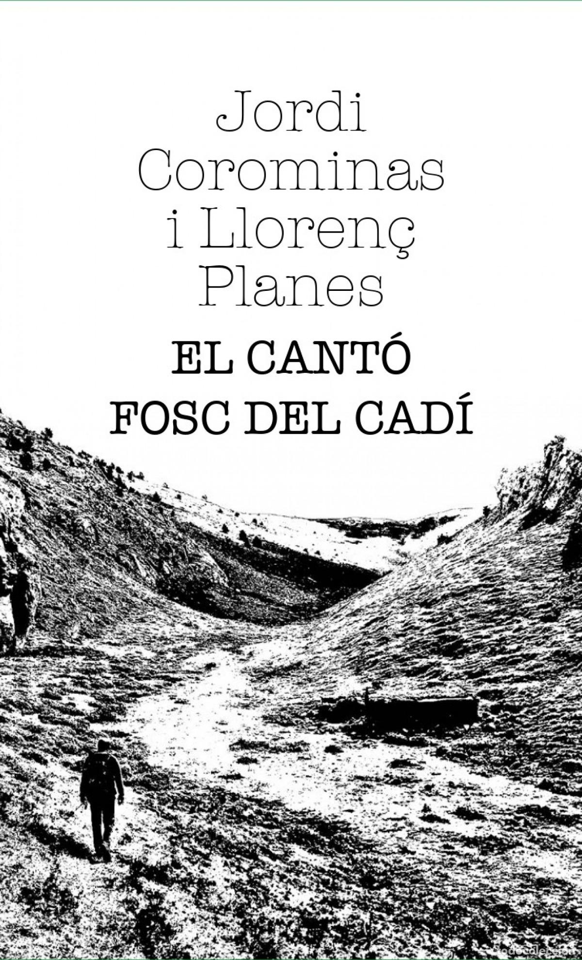 Libros: EL CANT&Oacute; FOSC DEL CAD&Iacute; - Corominas, Jordi