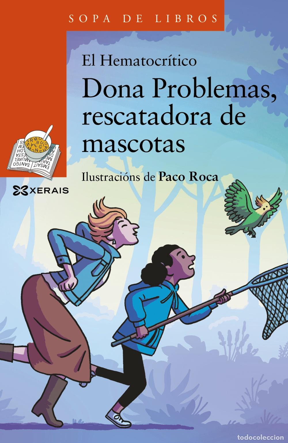 Livros: DONA PROBLEMAS, RESCATADORA DE MASCOTAS - O Hematocr&iacute;tico