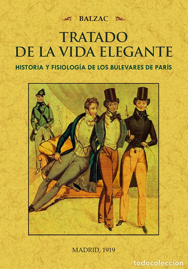 Libros: TRATADO DE LA VIDA ELEGANTE - DE BALZAC, HONORE