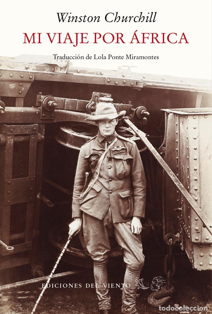 Libros: MI VIAJE POR AFRICA - CHURCHILL, WINSTON
