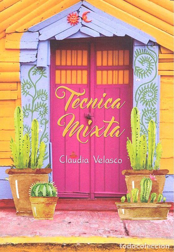 Libros: TECNICA MIXTA - VELASCO VILLEGAS, CLAUDIA
