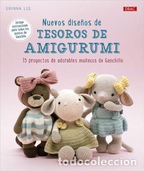 Libros: NUEVOS DISE&Ntilde;OS DE TESOROS DE AMIGURUMI - LEE, ERINNA