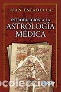 B&uuml;cher: INTRODUCCION A LA ASTROLOGIA MEDICA - ESTADELLA, JUAN
