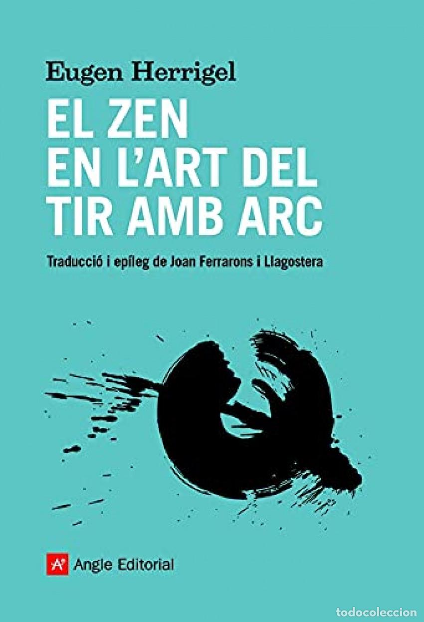 B&uuml;cher: EL ZEN EN L'ART DEL TIR AMB ARC - Herrigel, Eugen