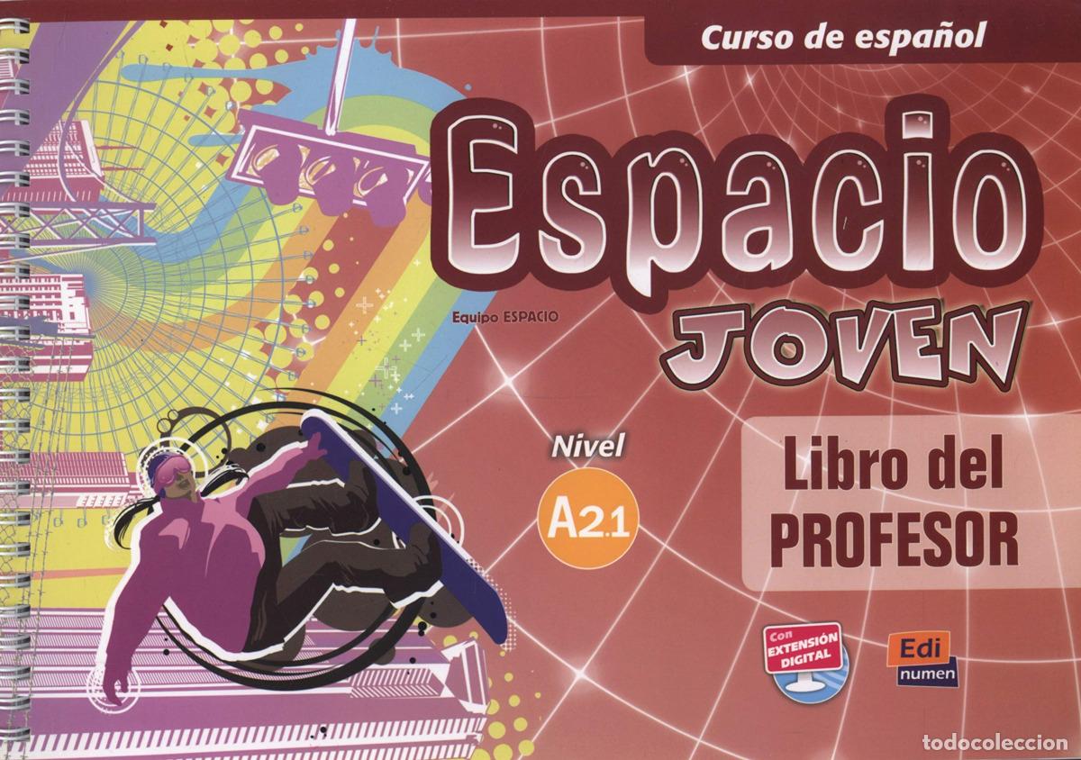 Libros: ESPACIO JOVEN A2.1 PROFESOR - Ensenanza y aprendizaje de lenguas
